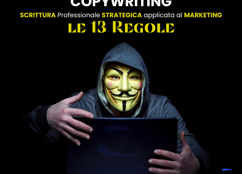 Creazione testi: 13 regole nell’arte del copywriting per coinvolgere il lettore
